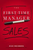 First-Time Manager Series-The First-Time Manager: Sales