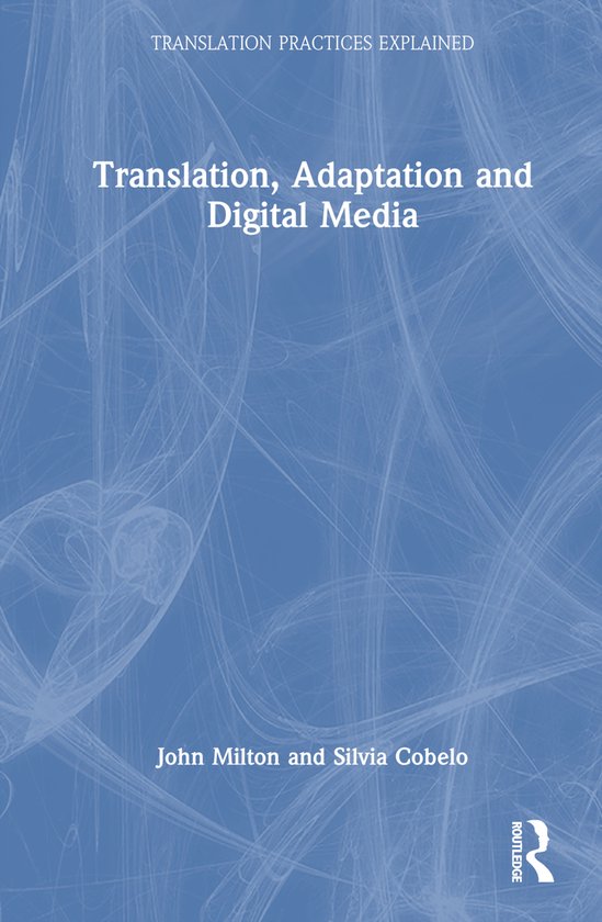 Translation Practices Explained- Translation, Adaptation and ... - cover