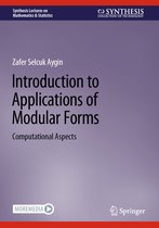 Synthesis Lectures on Mathematics & Statistics- Introduction to Applications of Modular Forms