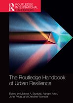 Routledge International Handbooks-The Routledge Handbook of Urban Resilience