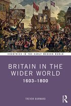 Countries in the Early Modern World- Britain in the Wider World