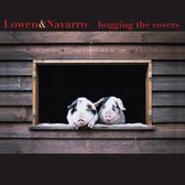 Lowen & Navarro - Hoggin' The Covers (CD)