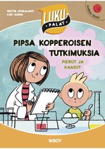 Lukupalat 15 - Pipsa Kopperoisen tutkimuksia: Pierut ja kaasut