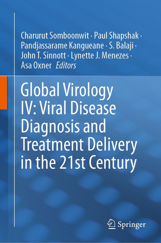 Biomedical and Life Sciences (R0) - Global Virology IV: Viral Disease Diagnosis and Treatment Delivery in the 21st Century