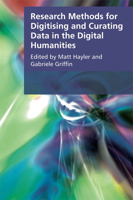 Research Methods for Creating and Curating Data in the Digit ... - cover