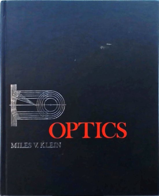 Zwart boek met de titel "OPTICS" in rode letters en "MILES V. KLEIN" in witte letters. Links staat een zilverkleurig symbool met lijnen die een lichtstraal weergeven.