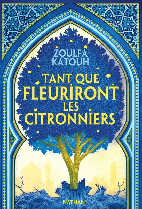 Boekcover 'Tant que fleuriront les citronniers' met een blauwe boom met gele citroenen op een gouden stam, omlijst door een blauw mozaïek met gele en groene patronen.