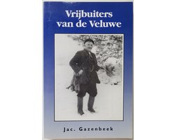 Vrijbuiters van de Veluwe