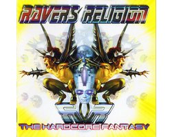 Ravers Religion - The Hardcore Fantasy