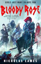 Bloody Rose The Band, Book Two