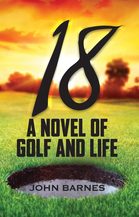 18: A Novel of Golf and Life - cover