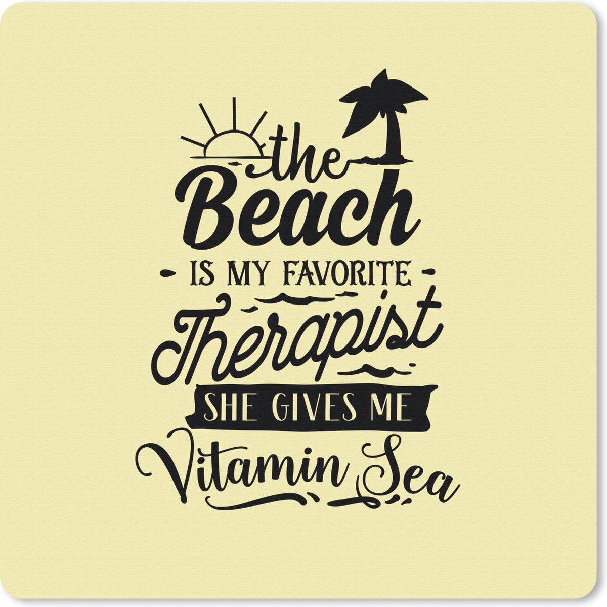 Muismat 30x30 cm - Mousepad Zomer - Quotes - Palmboom - Muismatten
