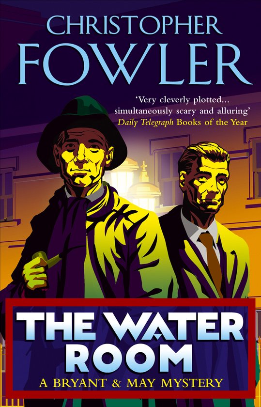 Boekomslag van "The Water Room" met twee mannen, "Christopher Fowler" en "A Bryant & May Mystery".