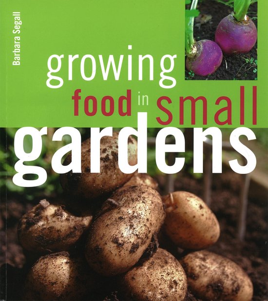 Growing Food in Small Gardens - cover