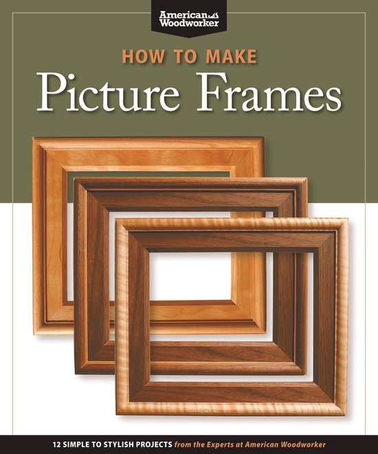 How to Make Picture Frames (Best of AW) - cover