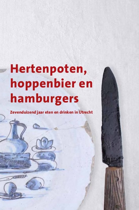 9789071108372 - Hertenpoten, hoppenbier en hamburgers