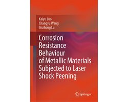 Corrosion Resistance Behaviour of Metallic Materials Subjected to Laser Shock Peening