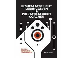 RESULTAATGERICHT LEIDINGGEVEN EN PRESTATIEGERICHT COACHEN