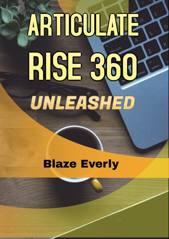 Articulate Rise 360 Unleashed - cover