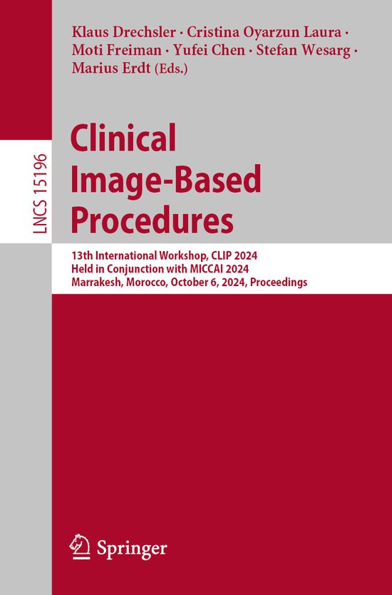 Lecture Notes in Computer Science15196- Clinical Image-Based ... - cover