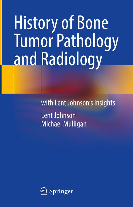 Medicine (R0) - History of Bone Tumor Pathology and Radiolog ... - cover