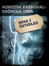 Nordisk kriminalkrönika 80-talet - Resa i österled
