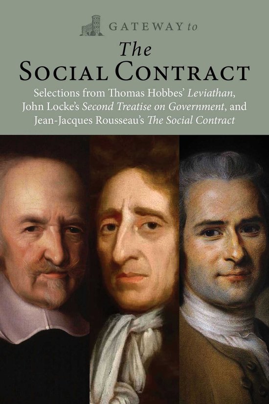 Couverture du livre 'Gateway to The Social Contract' avec des portraits de Thomas Hobbes, John Locke et Jean-Jacques Rousseau.