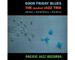 Modest Jazz Trio - Good Friday Blues (LP) (Tone Poet Series)