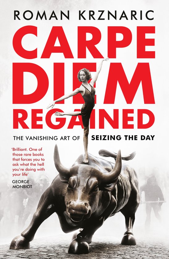 Boekomslag met de titel 'CARPE DIEM REGAINED'. Een ballerina staat op de rug van een bronzen stier.