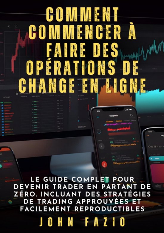 Comment commencer à faire des opérations de change en lign ... - cover