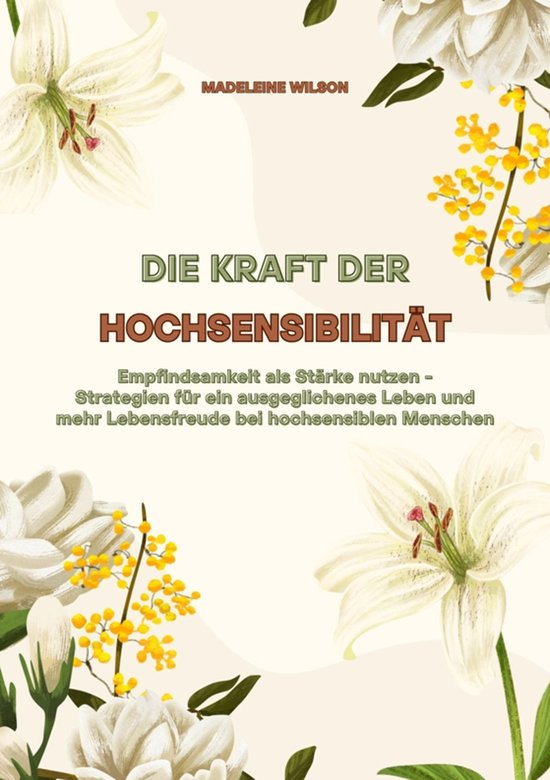 Die Kraft der Hochsensibilität: Empfindsamkeit als Stärke  ... - cover