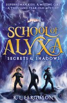 School of Alyxa 1 - Secrets and Shadows