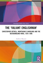 Routledge/UNISA Press Series-The 'Valiant Englishman'