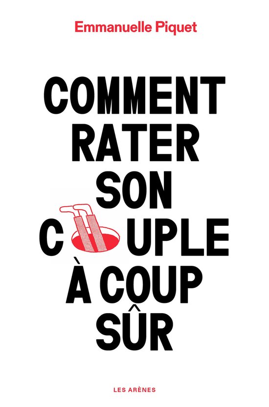 Comment rater son couple à coup sûr - cover