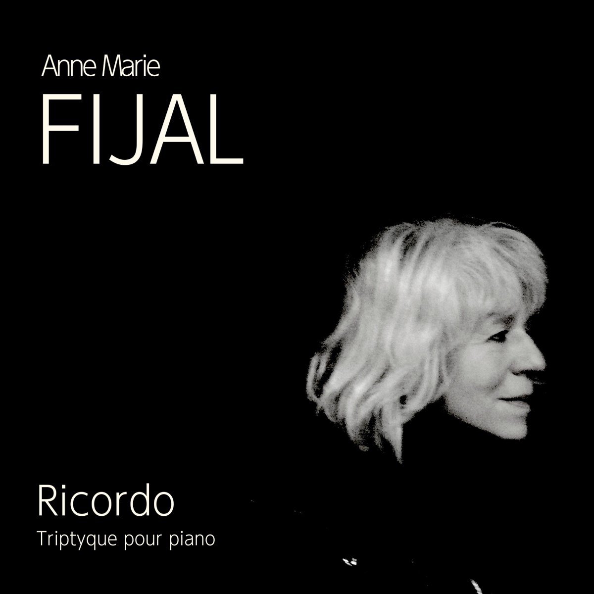 Anne Marie Fijal - Ricordo: Triptyque Pour Piano (CD)