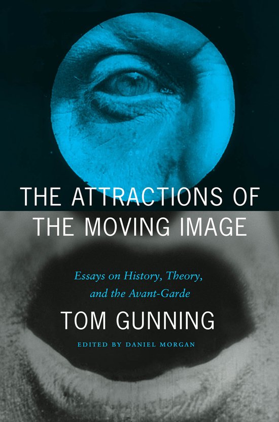 Couverture de livre avec un gros plan d'un œil dans un cercle, et le titre 'The Attractions of the Moving Image'.