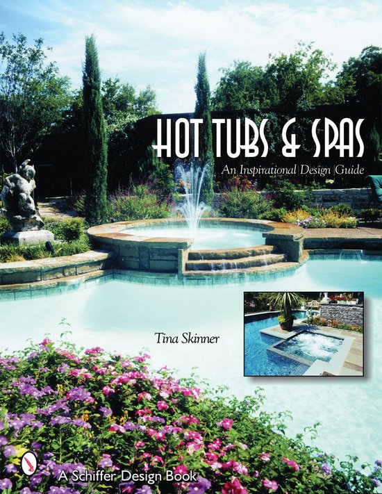 Hot Tubs and Spas an Inspirational Design Guide - cover
