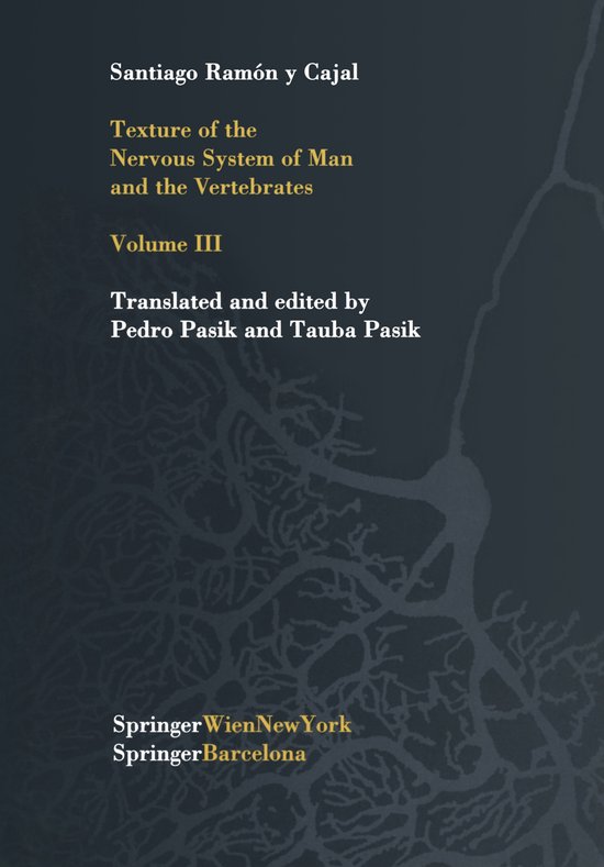 Texture of the Nervous System of Man and the Vertebrates - cover