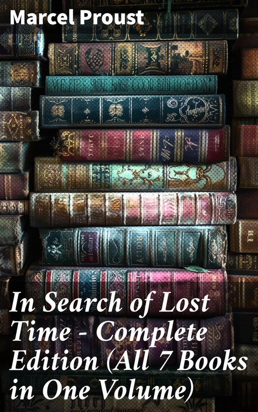 In Search of Lost Time - Complete Edition (All 7 Books in On ... - cover