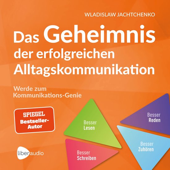 Das Geheimnis der erfolgreichen Alltagskommunikation - cover