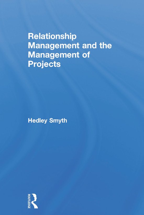 Relationship Management and the Management of Projects - cover