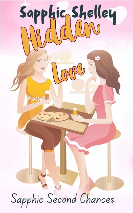 Sapphic Second Chances - Hidden Love
