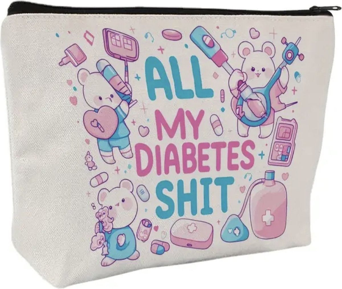 Goedkoopste Diabetestas / diabetes toilettas voor het opbergen van je insulinespullen / diabetesmaterialen - kleur beige - tekst all my diabetes shit