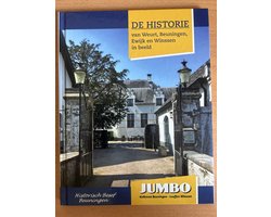 De Historie van Weurt, Beuningen, Ewijk en Winssen in beeld