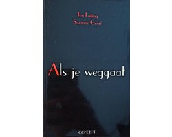 Als je weggaat
