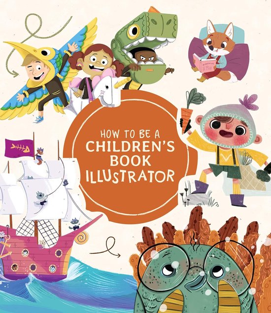 How to Be a Children's Book Illustrator - cover