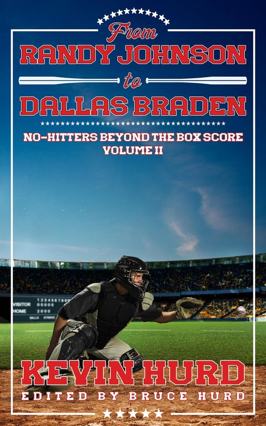 From Randy Johnson to Dallas Braden Volume II - cover