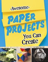 Imagine It, Build It - Awesome Paper Projects You Can Create