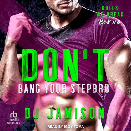 Don’t Bang Your Stepbro