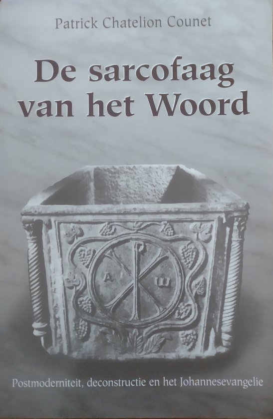 Boekomslag met de titel 'De sarcofaag van het Woord' en een afbeelding van een versierde sarcofaag.